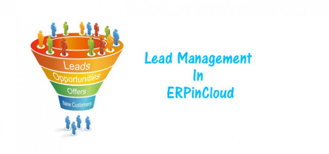 Cloud ERP Lead Management Is Now More Organised Than Before